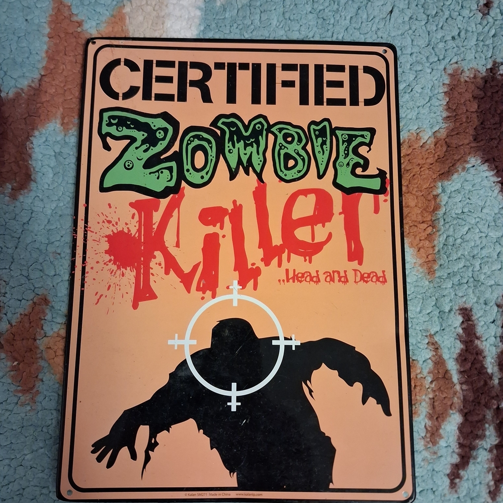 Certified Zombie Killer Sign